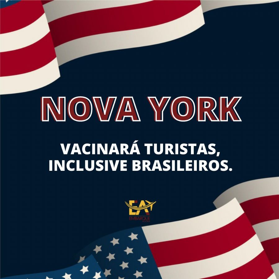 Nova York vacinará turistas contra Covid-19, inclusive brasileiros